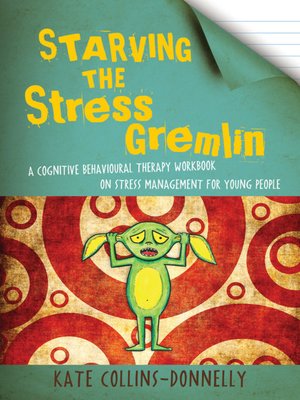 cover image of Starving the Stress Gremlin